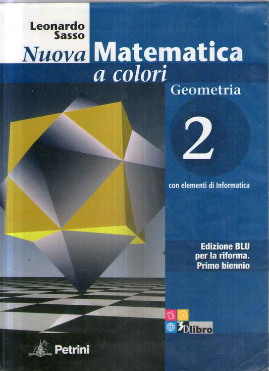 Nuova matematica a colori. Geometria. Ediz. blu. Per le Scuole superiori. Con CD-ROM. Con espansione online: N.MAT.COL.BLU GEOM.2