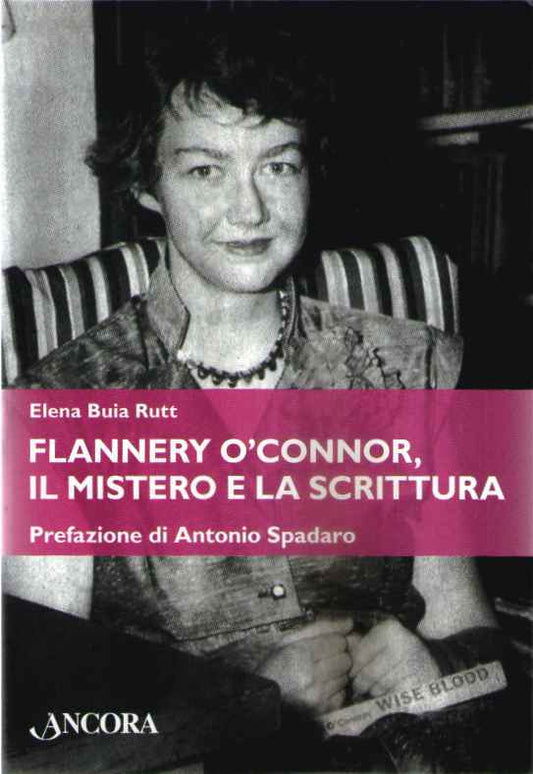 Flannery O'Connor, il mistero e la scrittura