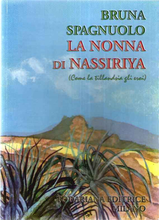 La nonna di Nassiriya (Come la tillandsia gli eroi)