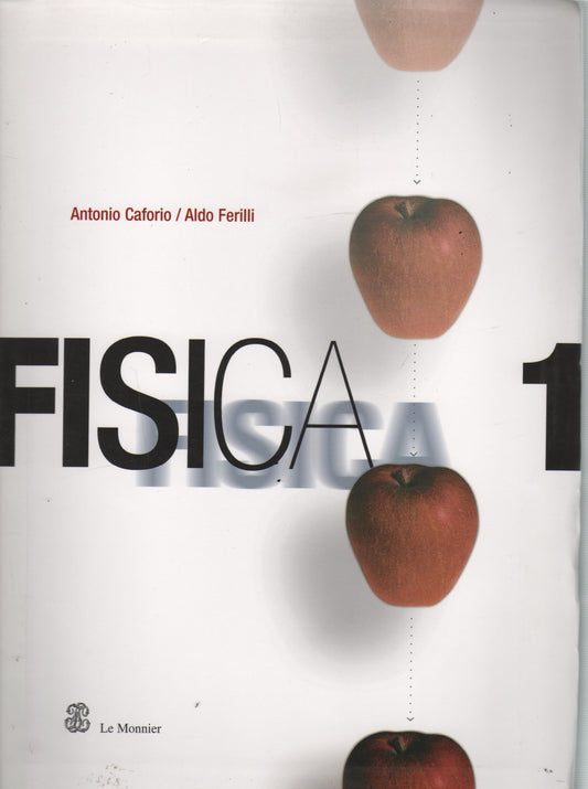 Fisica. Per il Liceo scientifico: 1