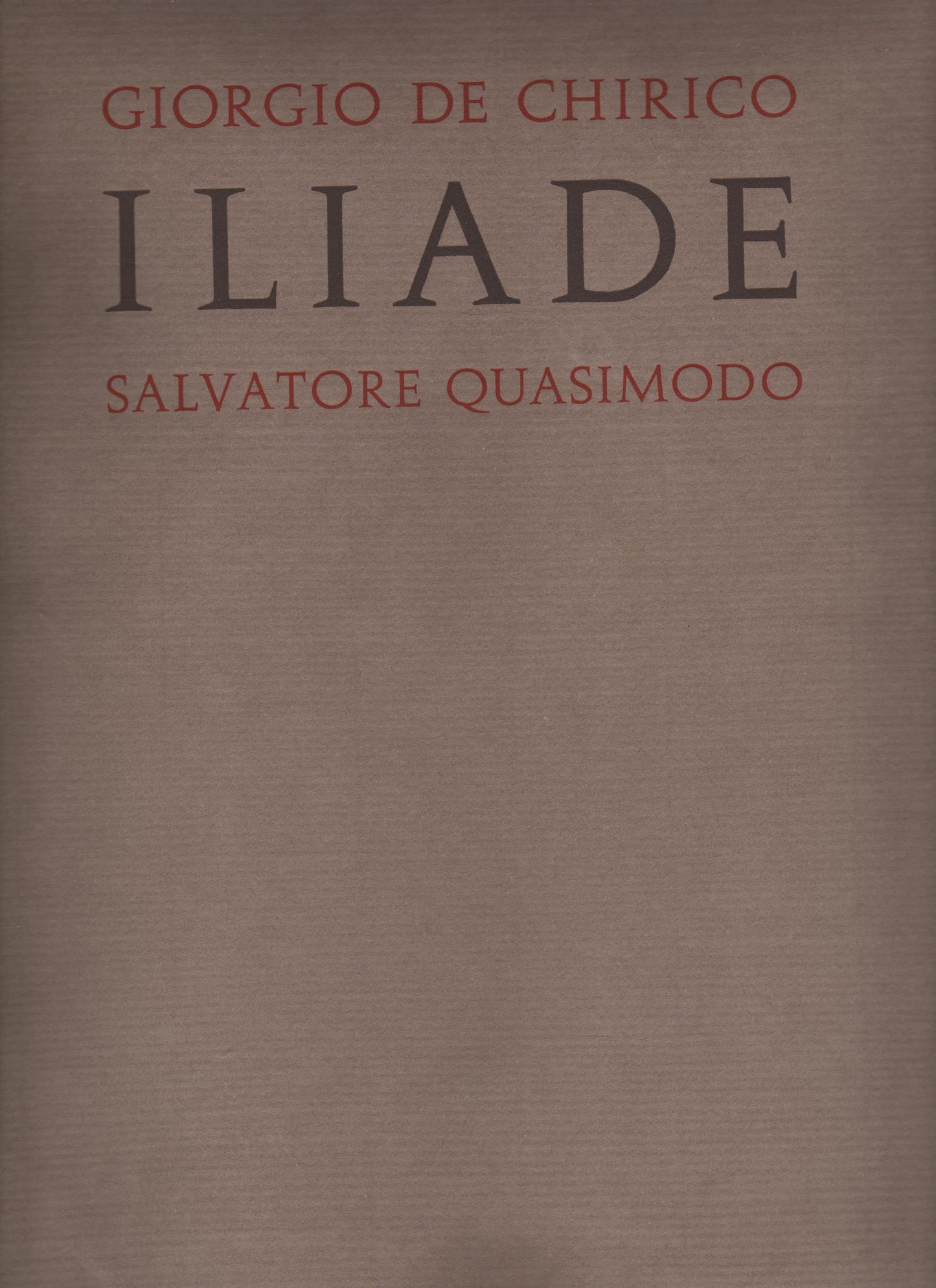 Giorgio De Chirico - Iliade - Salvatore Quasimodo