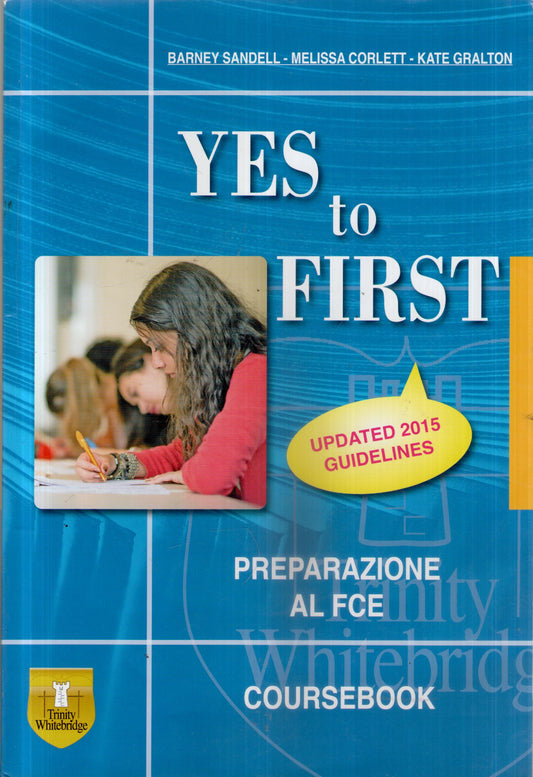 Yes to first. Student's book. Con espansione online. Con CD. Per le Scuole superiori [Lingua inglese]