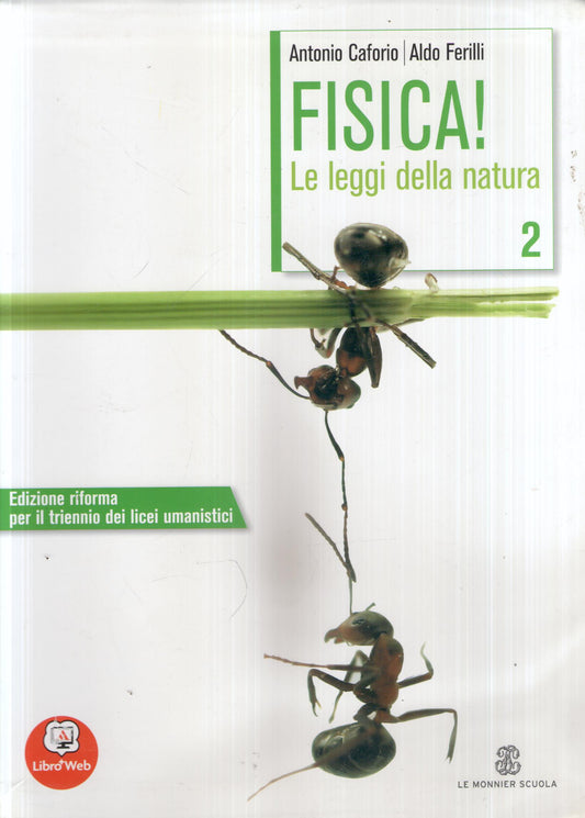 Fisica! Le leggi della natura. Volume 2 con espansione online. Per le Scuole superiori: 2