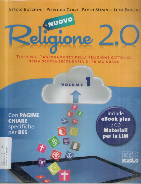 Nuovo Religione 2.0. Testo per l'insegnamento della religione cattolica. Per la Scuola media: 1
