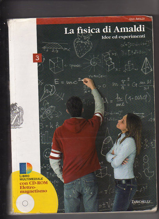 La fisica di Amaldi. Idee ed esperimenti. 3