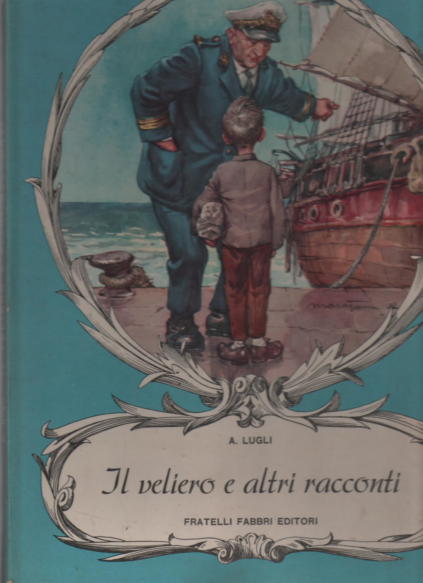 Il veliero e altri racconti FRATELLI FABBRI EDITORI