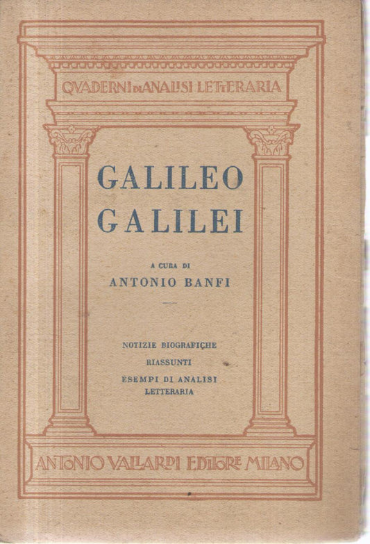Galileo Galilei. Notizie biografiche, riassunti, esempi di analisi letteraria.