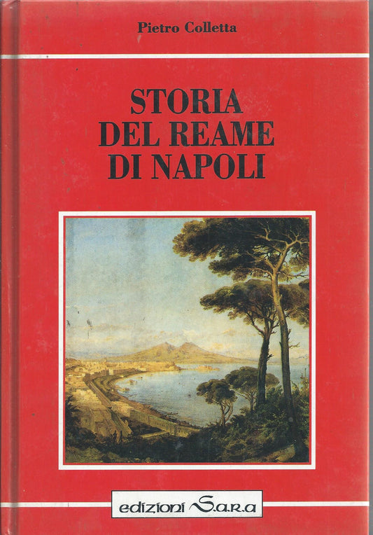 Storia Del Reame Di Napoli.
