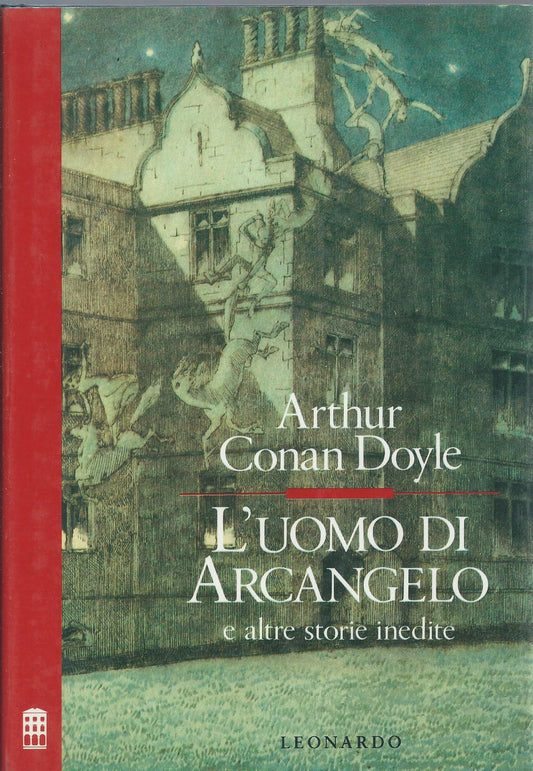 L'uomo di Arcangelo e altre storie inedite