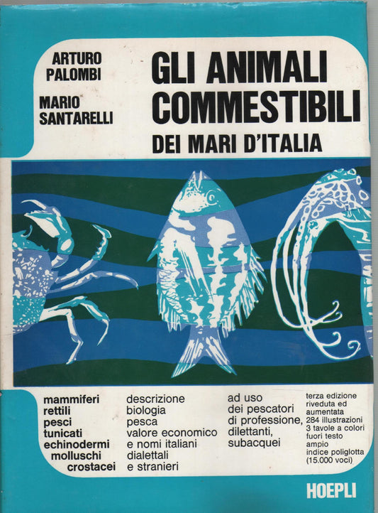 GLI ANIMALI COMMESTIBILI DEI MARI D'ITALIA