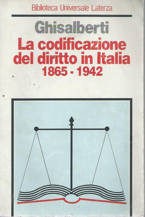 La codificazione del diritto in Italia (1865-1942)