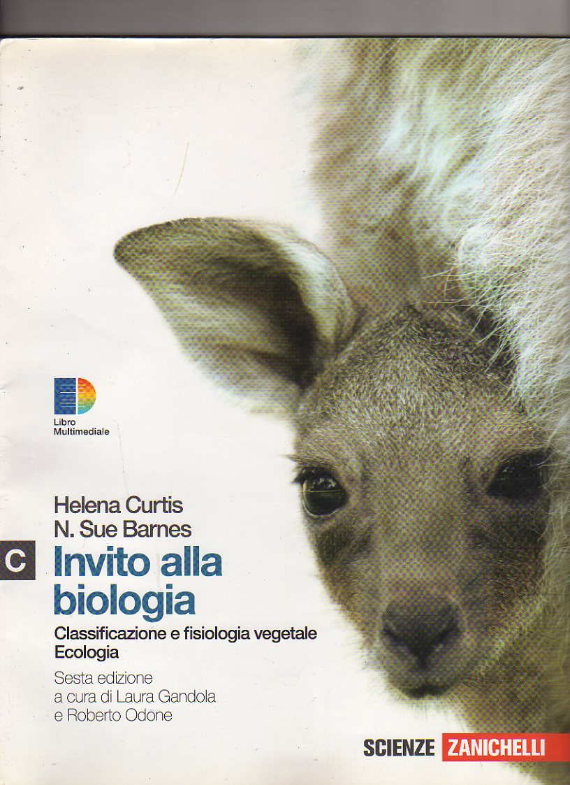 Invito alla biologia. Modulo C: Ecologia-Classificazione e fisiologia vegetale.