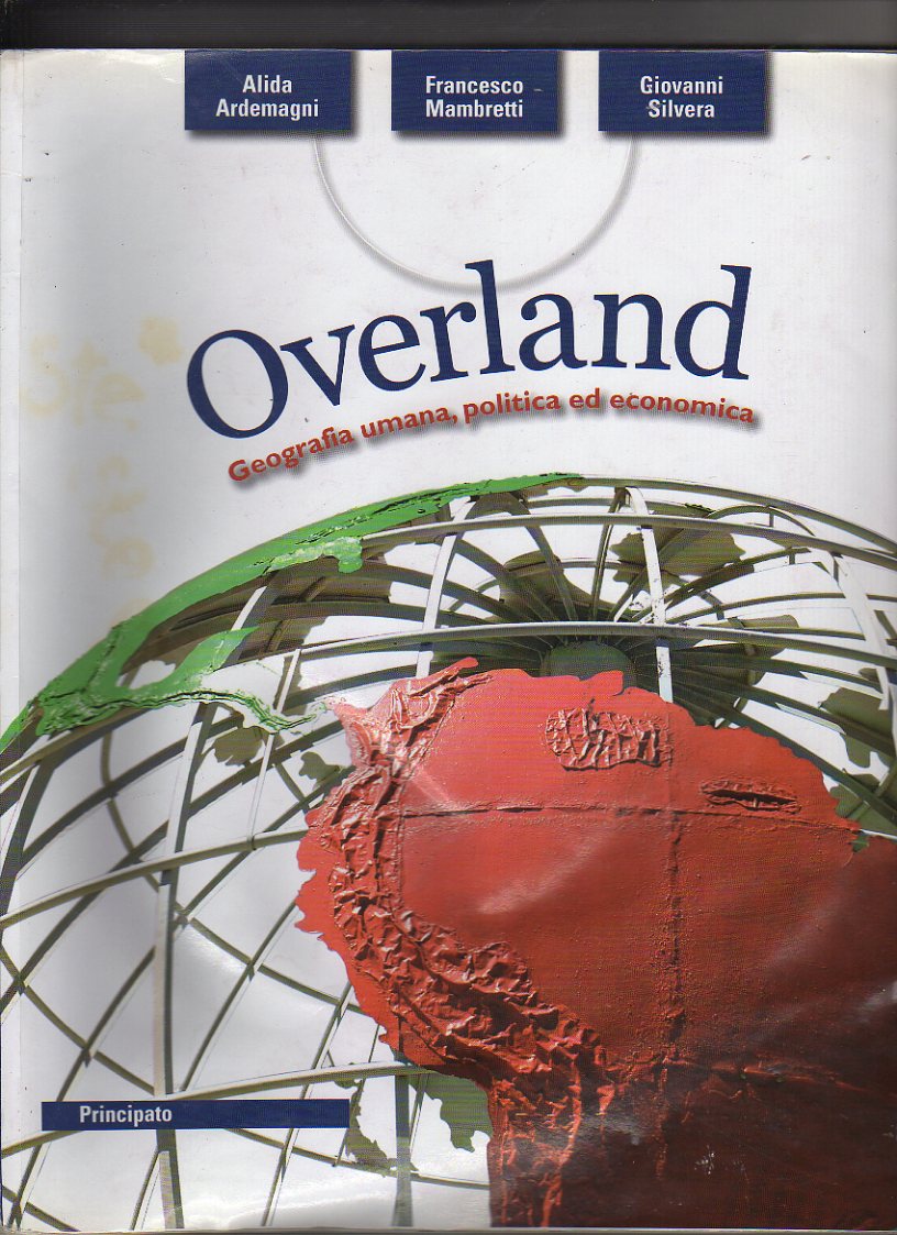 Overland. Geografia umana, politica ed economica.