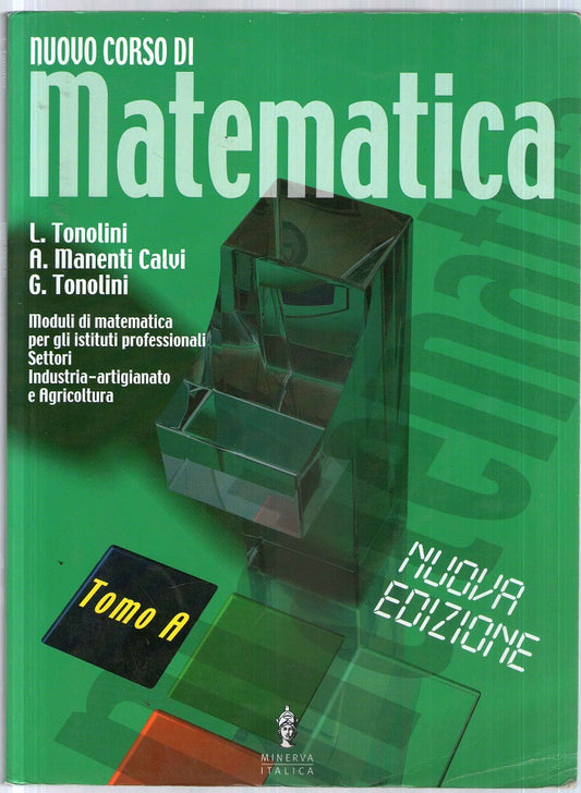 Nuovo corso di matematica. Per gli Ist. Professionali settori industria, artigianato e agricoltura: 1