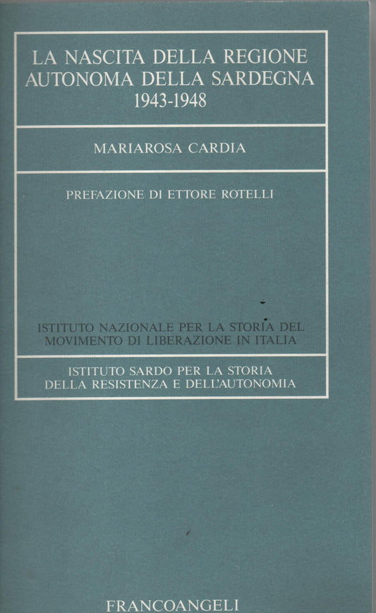 La nascita della Regione autonoma della Sardegna 1943-1948