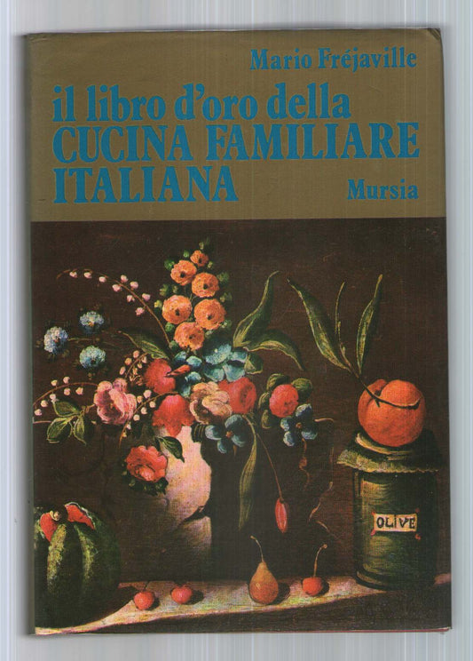 Il libro d'oro della cucina familiare italiana