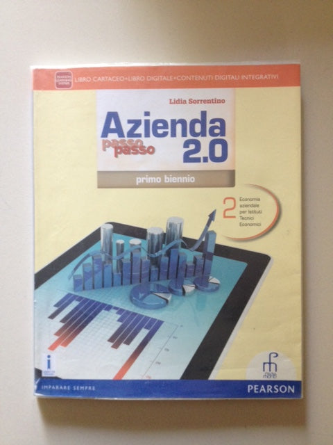 Azienda passo passo 2.0. Per il 1° biennio degli Ist. tecnici commerciali. Con e-book. Con espansione online