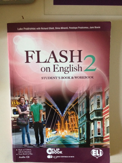 Flash on english. Student's book-Workbook-Flip book. Per le Scuole superiori. Con CD Audio. Con espansione online: 2