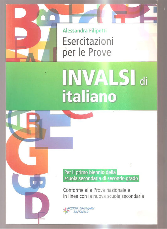 Esercitazioni per le prove Invalsi di italiano. Per le Scuole superiori