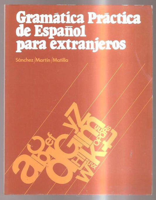 Gramatica Practica De Espanol Para Extranjeros: Grammar Book