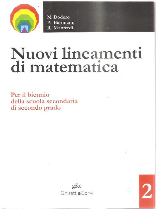 Nuovi lineamenti di matematica. Per le Scuole superiori: NUOVI LIN.MAT. 2