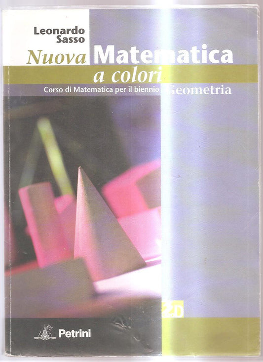 Nuova matematica a colori. Corso di matematica per il biennio. Per le Scuole superiori