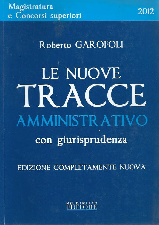 Le nuove tracce amministrativo con giurisprudenza