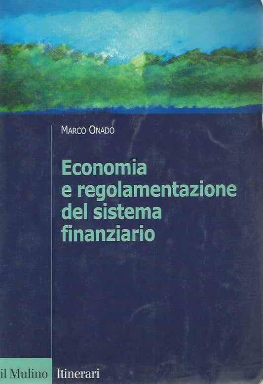 Economia e regolamentazione del sistema finanziario
