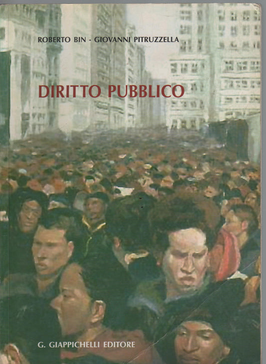 Diritto pubblico. Percorso 1: l'organizzazione dei poteri pubblici. Percorso 2: atti pubblici e tutela dei dirittii