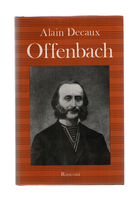 OFFENBACH RE DEL SECONDO IMPERO LA MUSICA 1981