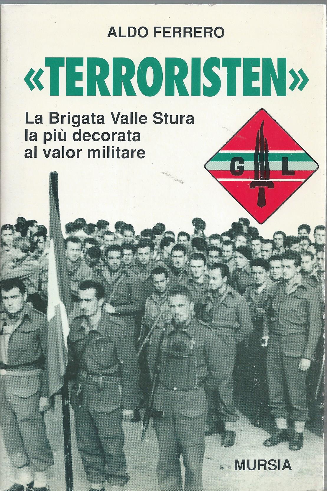 Terroristen. La Brigata valle Stura la più decorata al valor militare