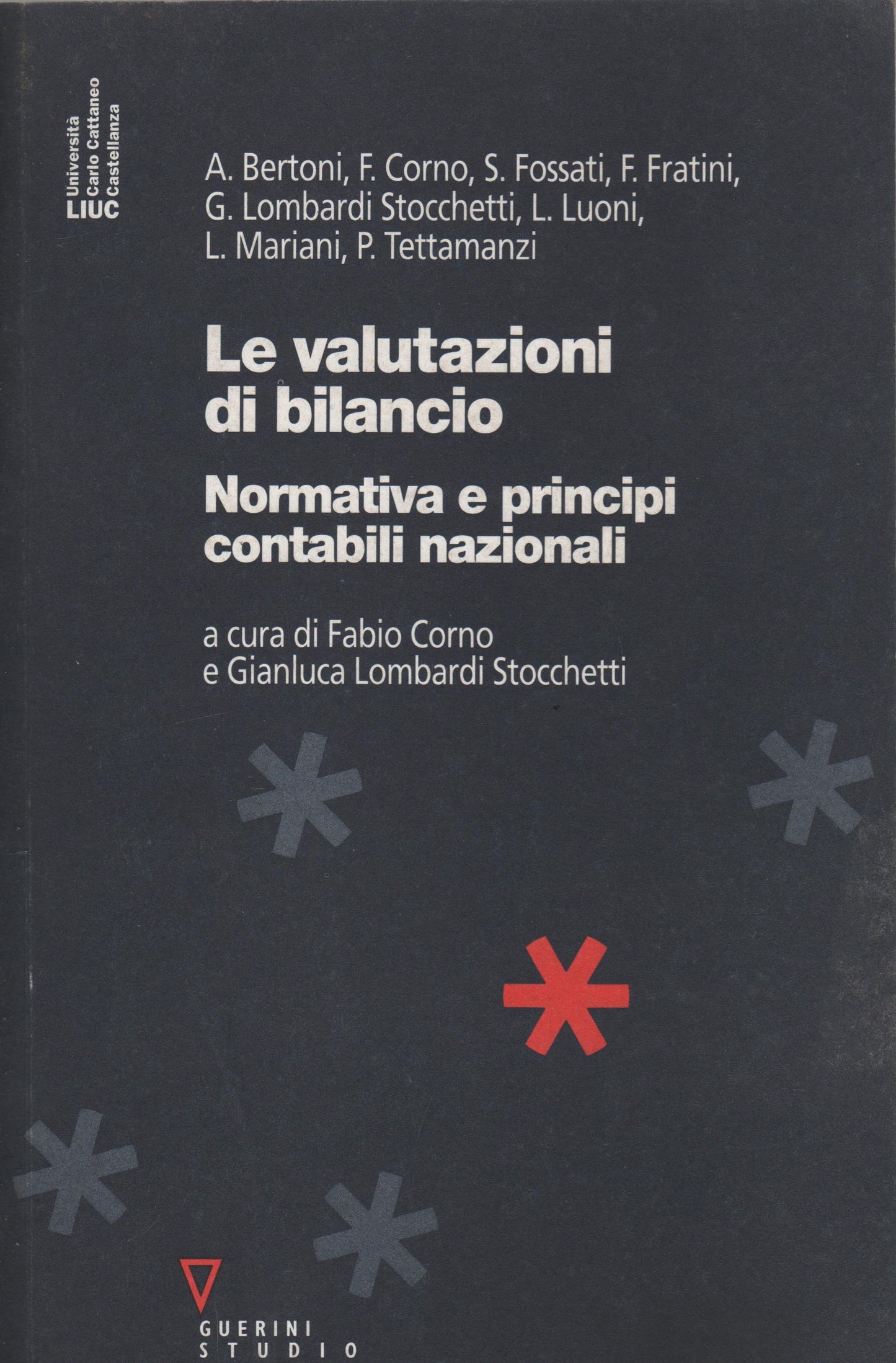 Le valutazioni di bilancio. Normativa e principi contabili nazionali