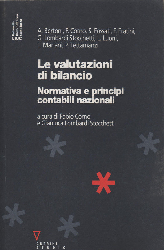 Le valutazioni di bilancio. Normativa e principi contabili nazionali