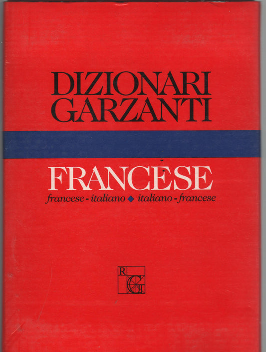 Dizionario Garzanti di francese. Francese-italiano, italiano-francese