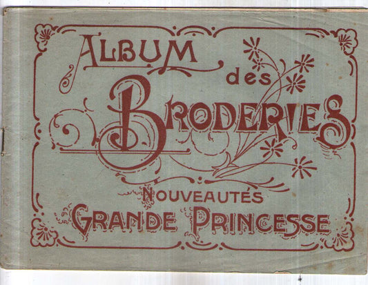 Album des Broderies - Nouveautés Grande Princesse