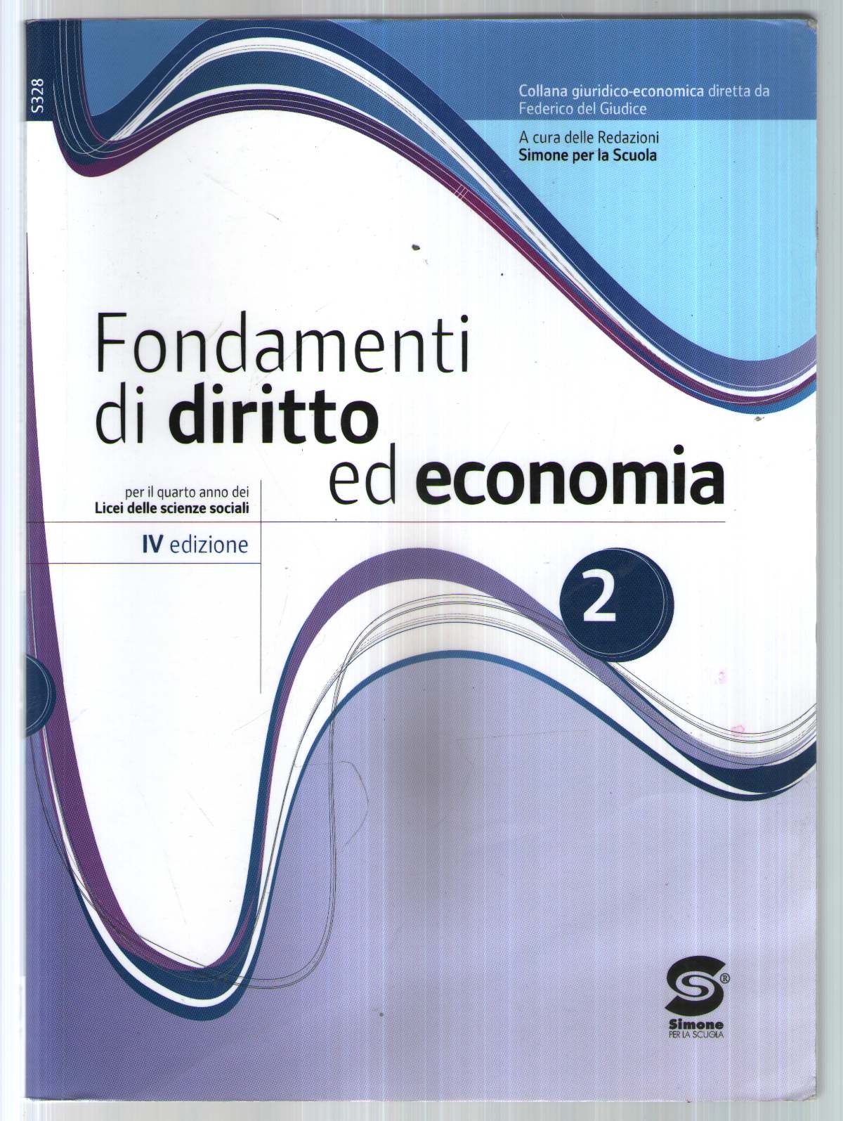 I fondamenti di diritto ed economia. Con espansione online. Per la 4ª classe del Liceo delle scienze sociali: 2