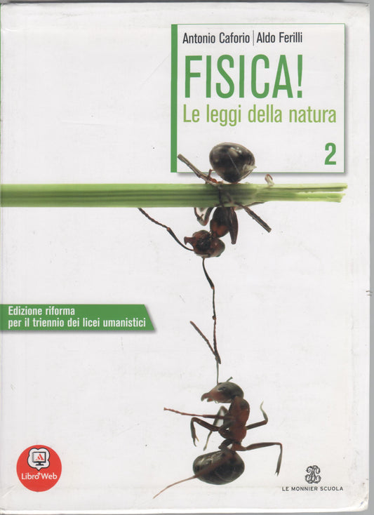 Fisica! Le leggi della natura. Volume 2 con espansione online. Per le Scuole superiori: 2