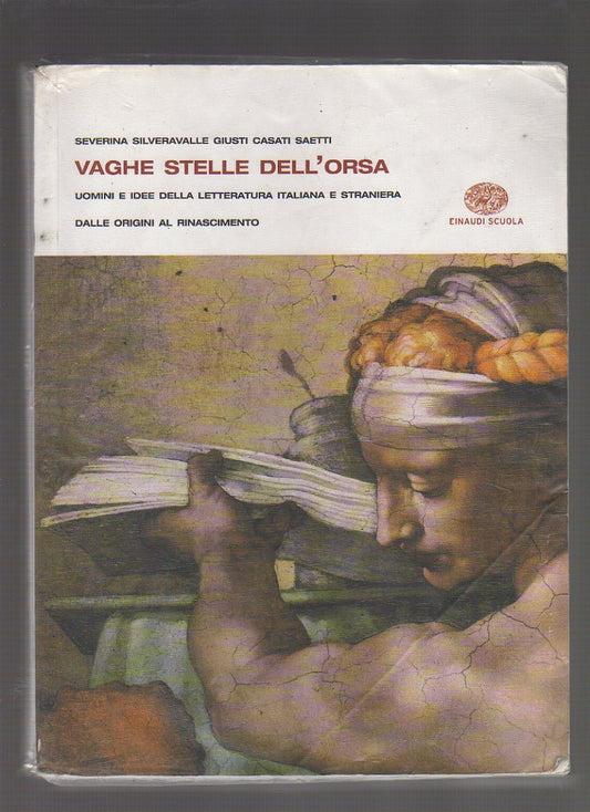 Vaghe stelle dell'orsa. Con antologia Divina commedia. Per le Scuole superiori: 1