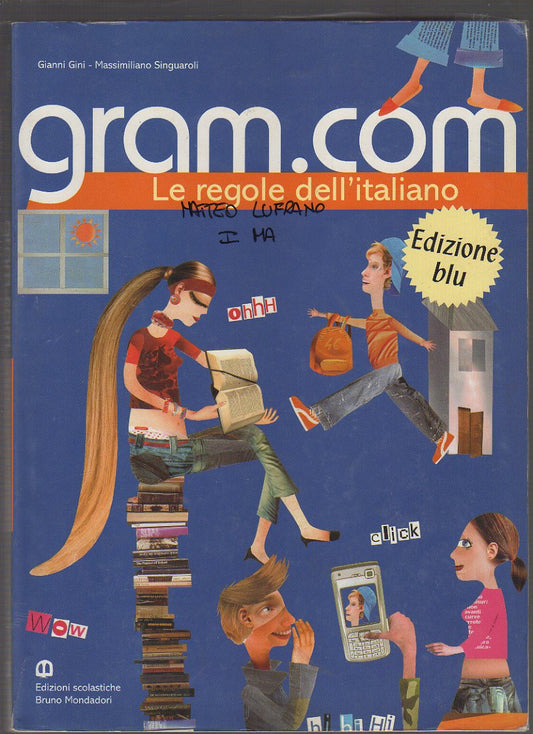 Gram.com. Volume unico. Ediz. blu. Per le Scuole superiori