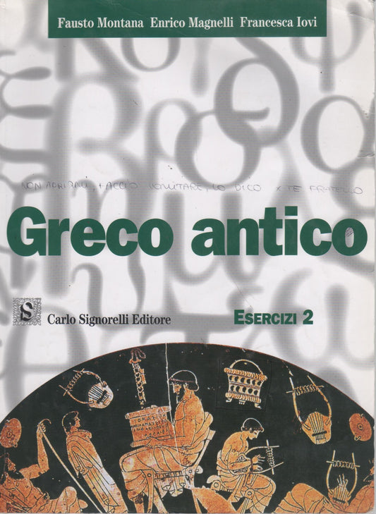 Greco antico. Esercizi. Per le Scuole superiori: 2
