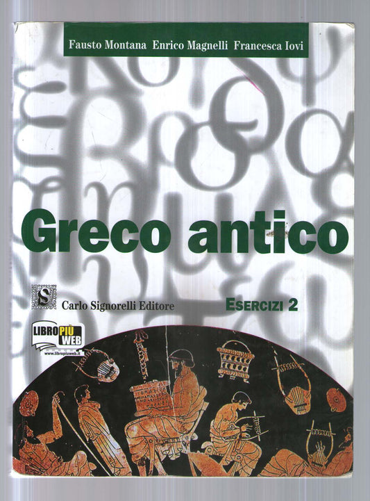Greco antico. Esercizi. Per le Scuole superiori: 2
