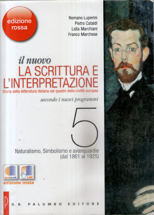 Il nuovo. La scrittura e l'interpretazione. Ediz. rossa. Per le Scuole superiori. Con espansione online: 5