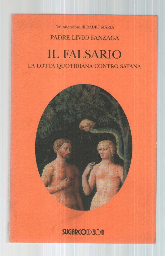 Il falsario. La lotta quotidiana contro satana