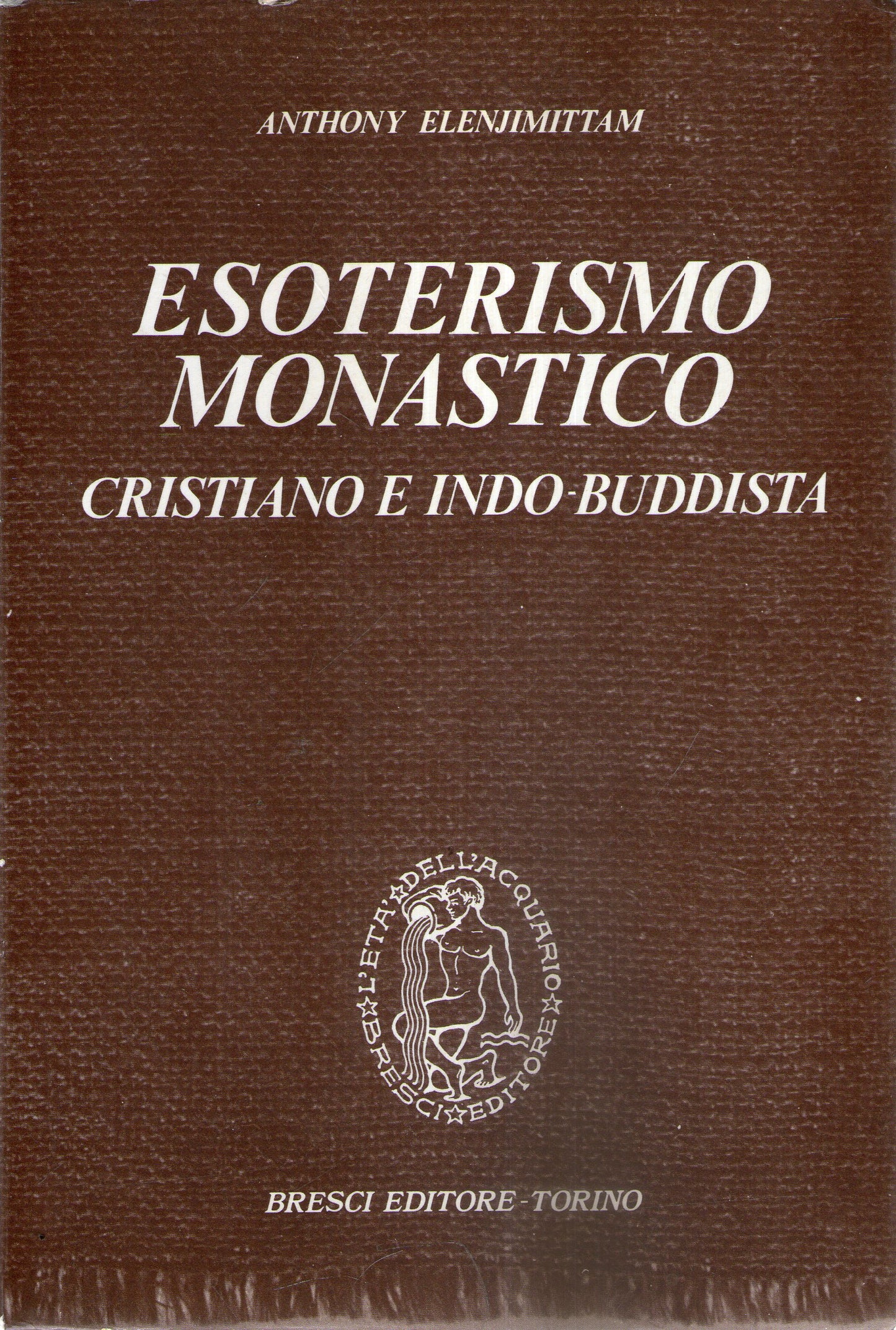 Esoterismo monastico cristiano indo-buddista (teologia religioni)