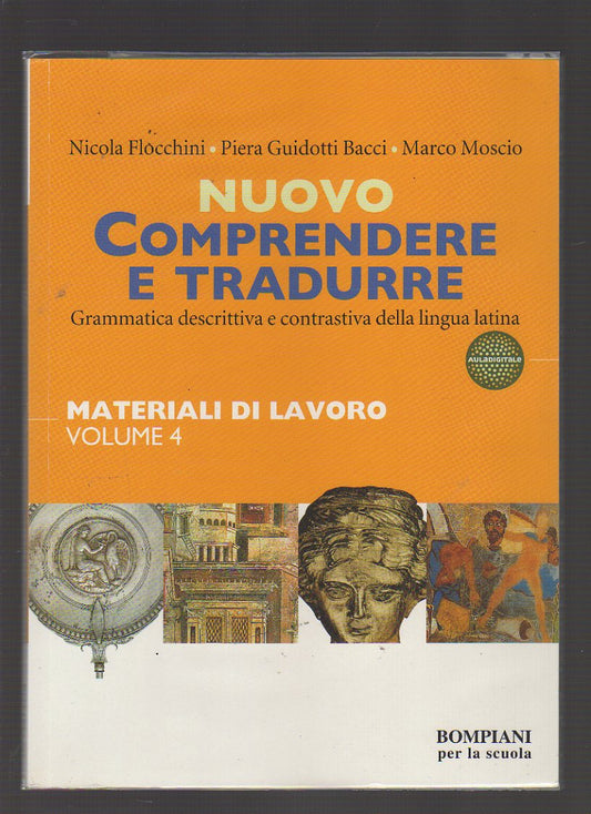 Nuovo Comprendere e tradurre. Materiali di lavoro. Per i Licei e gli Ist. magistrali: 4