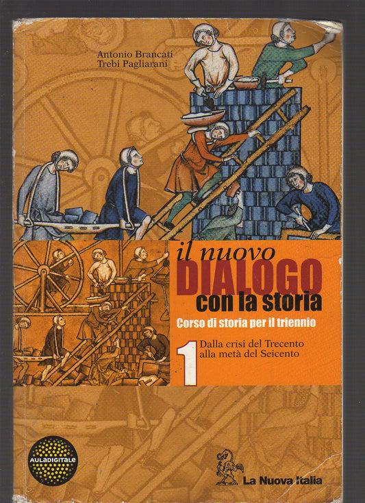 Nuovo dialogo con la storia. Per il triennio delle Scuole superiori: 1