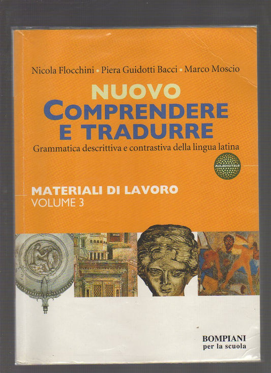 Nuovo Comprendere e tradurre. Materiali di lavoro. Per i Licei e gli ist. magistrali: 3