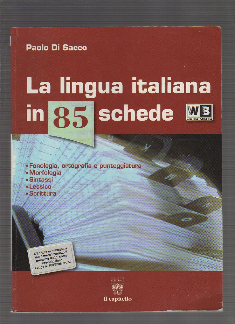 La lingua italiana in 85 schede. Con seicento@più. Per le Scuole superiori