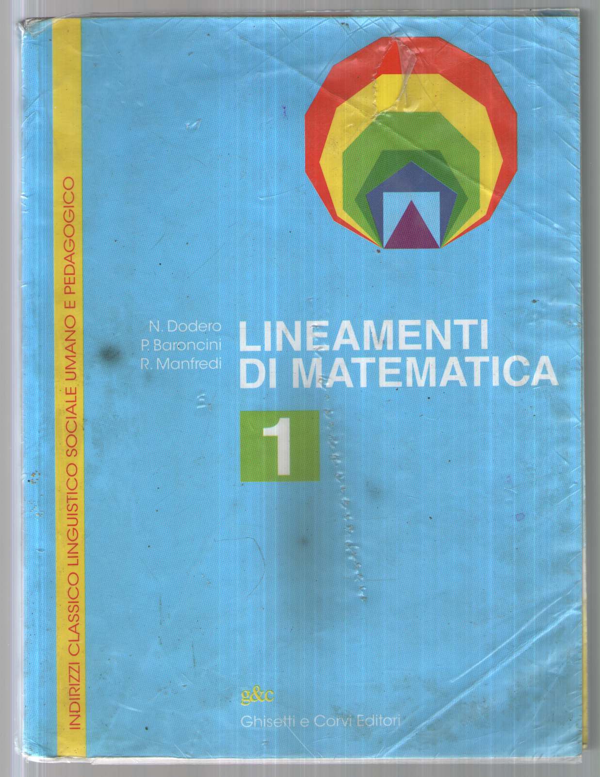 Lineamenti di matematica. Per le Scuole superiori: LINEAM. MAT. CLASS. 1