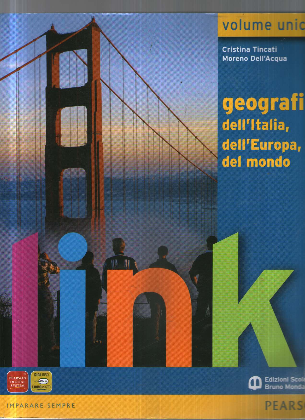 Link. Volume unico. Geografia dell'Italia, dell'Europa, del mondo. Con atlante. Con espansione online. Per le scuole superiori
